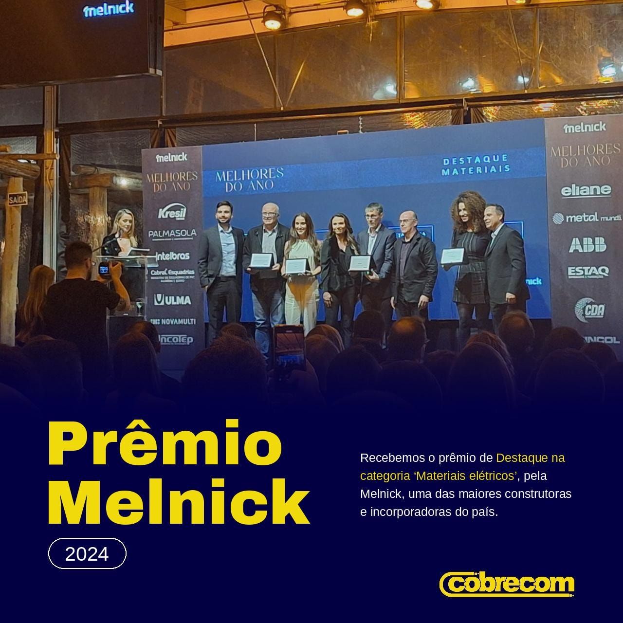 Post do Prêmio Melnick 2024: premiados no palco do evento Melhores do Ano da Melnick, destaque na categoria Materiais elétricos.